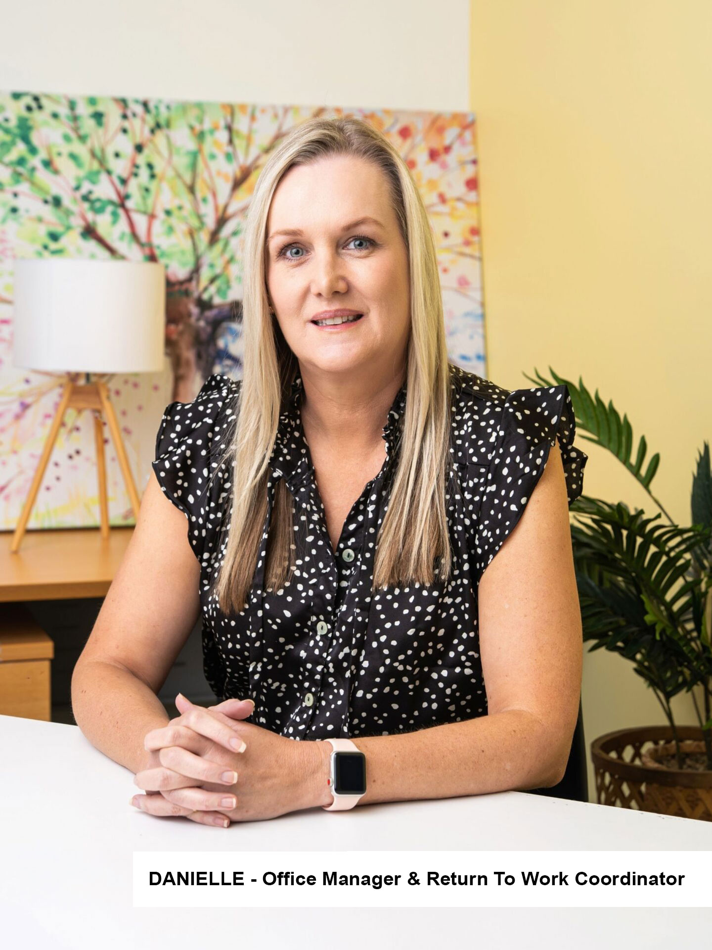 DANIELLE - Office Manager & Return To Work Coordinator 